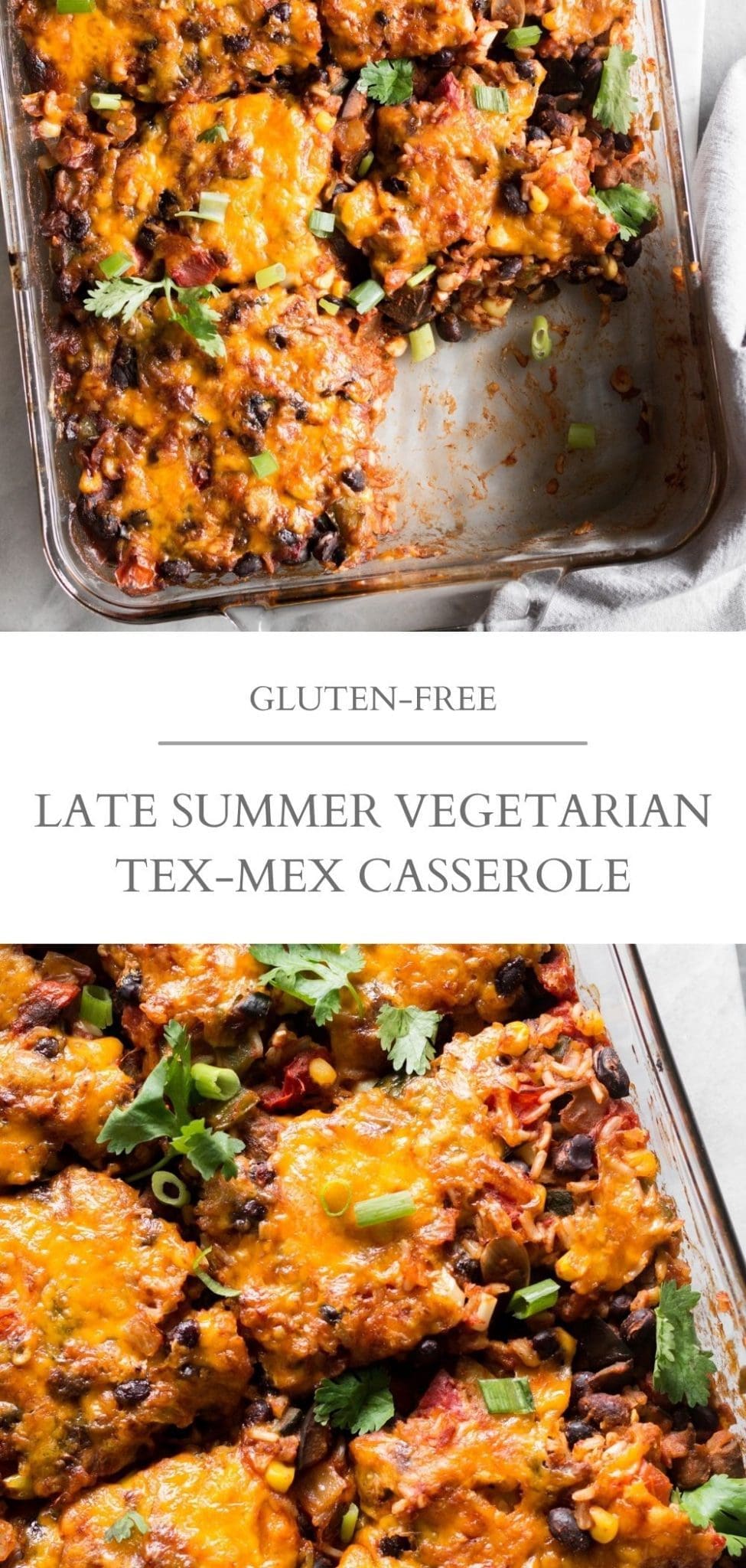 Late Summer Vegetarian Tex Mex Casserole Nourished 8799