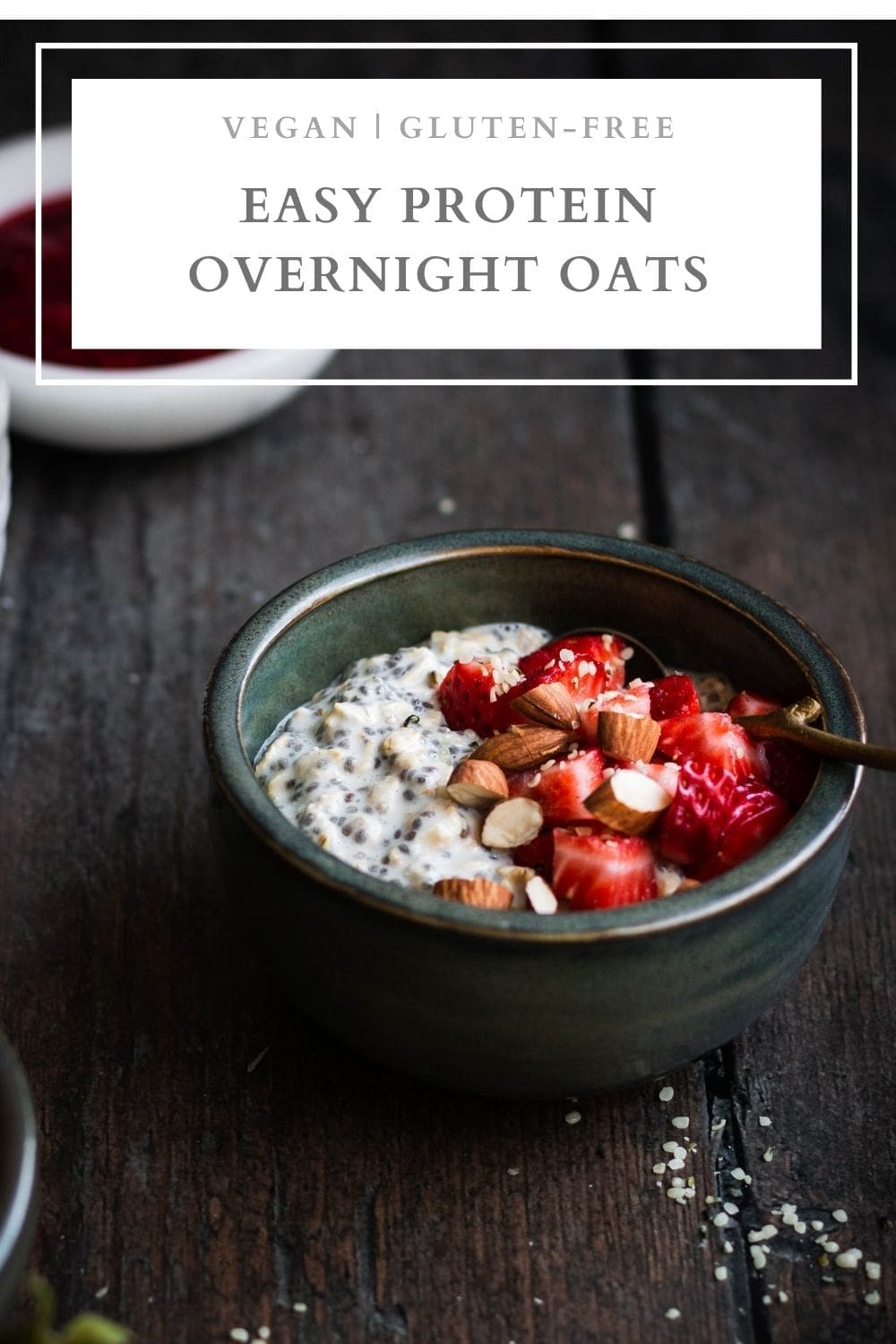 Easy Protein Overnight Oats (Vegan) Nourished