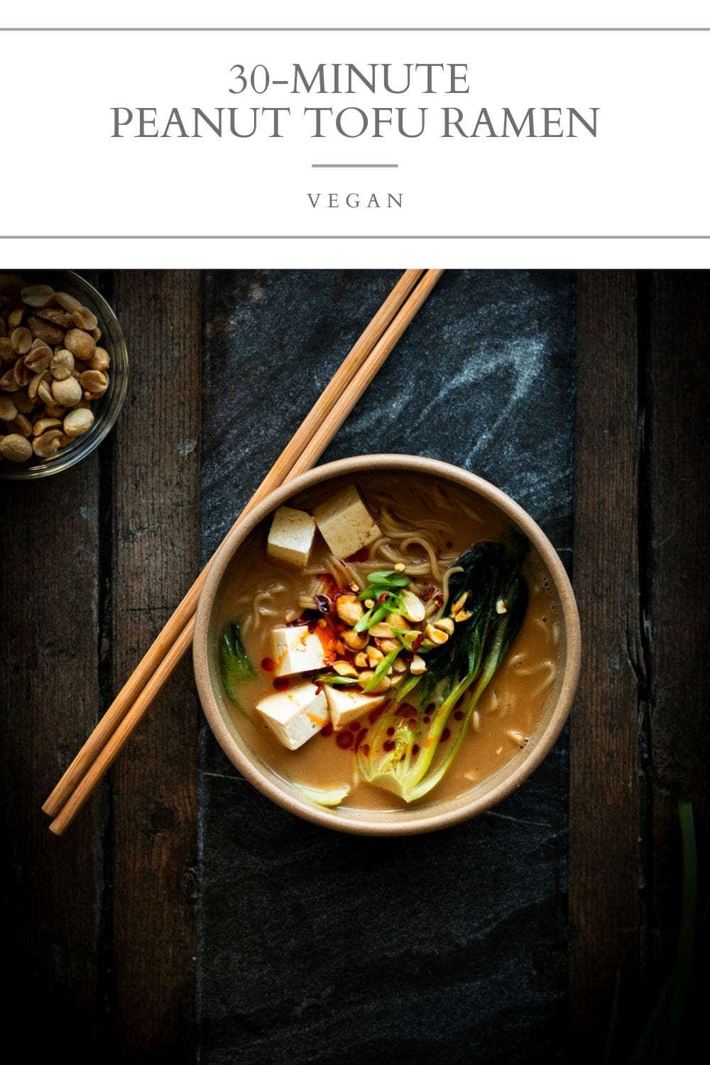 30Minute Peanut Tofu Ramen (Vegan) Nourished